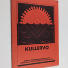 Elias Lönnrot : Kullervo - pikkukuva 1