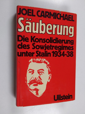 Joel Carmichael : Säuberung - die Konsolidierung des Sowj...