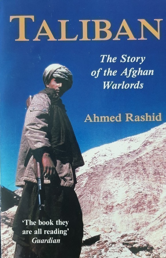 Ahmed Rashid: Taliban - The Story of the Afghan Warlords