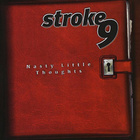 { stroke 9 - nasty little thoughts } - pikkukuva 1