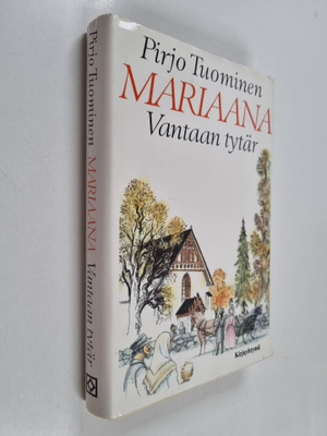 Pirjo Tuominen : Mariaana, Vantaan tytär