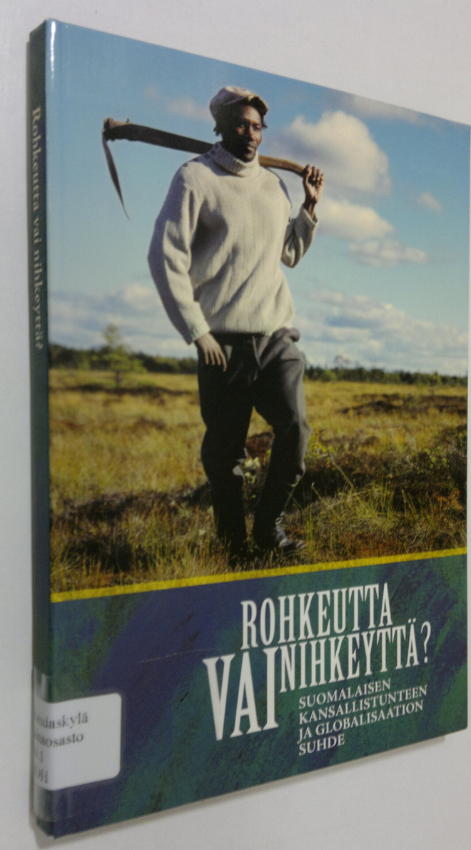 Matias Möttölä : Rohkeutta vai nihkeyttä : suomalaisen ka...