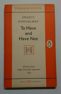 Ernest Hemingway - To Have and Have Not