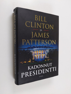 James Patterson ym. : Kadonnut presidentti