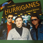 HURRIGANES - FORTY NIGHT / WICKED WOMAN UUSI 7'' SINGLE - pikkukuva 2