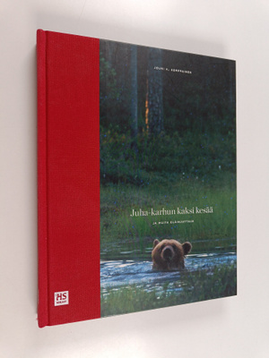 Jouni K. Kemppainen : Juha-karhun kaksi kesää ja muita el...