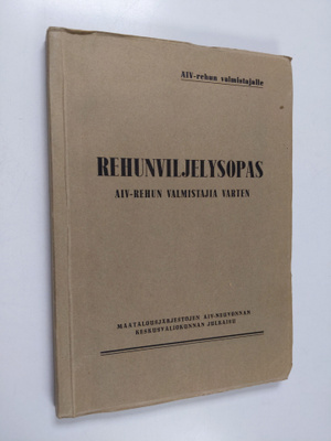 Rehunviljelysopas AIV-rehun valmistajia varten