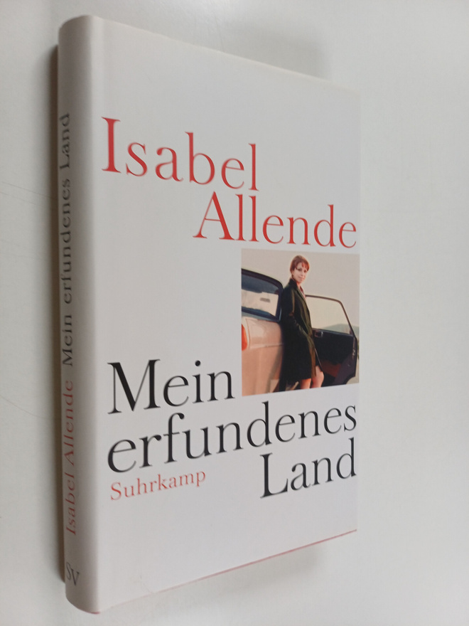 Isabel Allende : Mein erfundenes Land