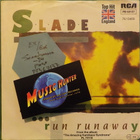 SLADE - RUN RUNAWAY - SCAND 1984 EX/EX 7" - pikkukuva 1