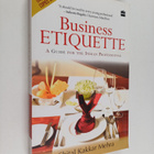 Shital Kakkar Mehra : Business Etiquette : A Guide For Th... - pikkukuva 1