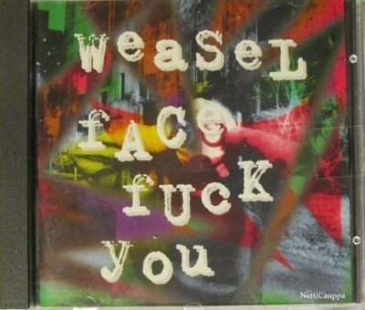 Weasel Face • Fuck You CD