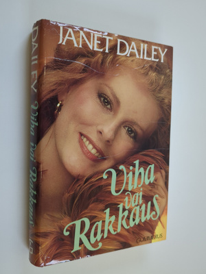 Janet Dailey : Viha vai rakkaus
