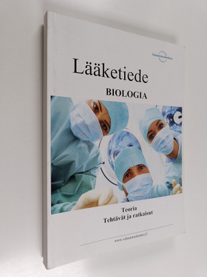 Lääketiede biologia : Teoria - Tehtävät ja ratkaisut