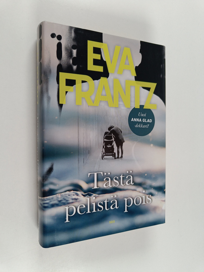 Eva Frantz : Tästä pelistä pois