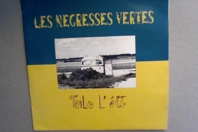 LES NEGRESSES VERTES  ::  VOILA L'ÉTÉ  ::  VINYYLI 7"   1989