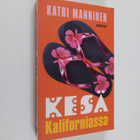 Katri Manninen : Kesä Kaliforniassa - pikkukuva 1