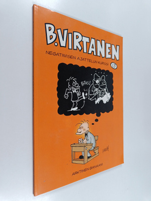 Ilkka Heilä : B. Virtanen 13 : Negatiivisen ajattelun kurssi