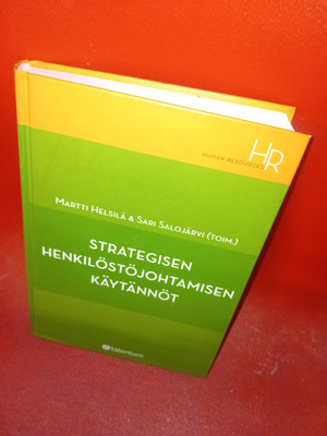 Helsilä : Strategisen henkilöstöjohtamisen käytännöt