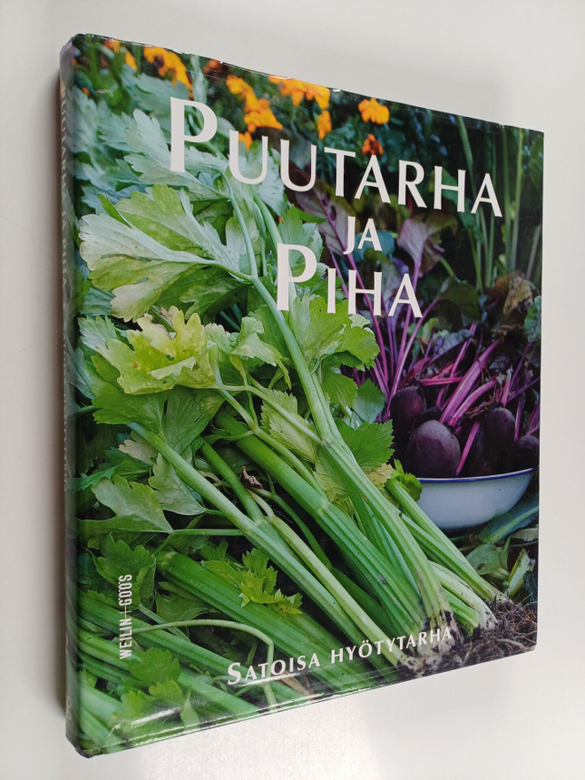 Puutarha ja piha 2 : Satoisa hyötytarha