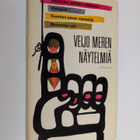 Veijo Meri : Veijo Meren näytelmiä - pikkukuva 1