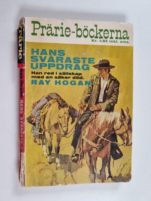 Ray Hogan : Hans svåraste uppdrag