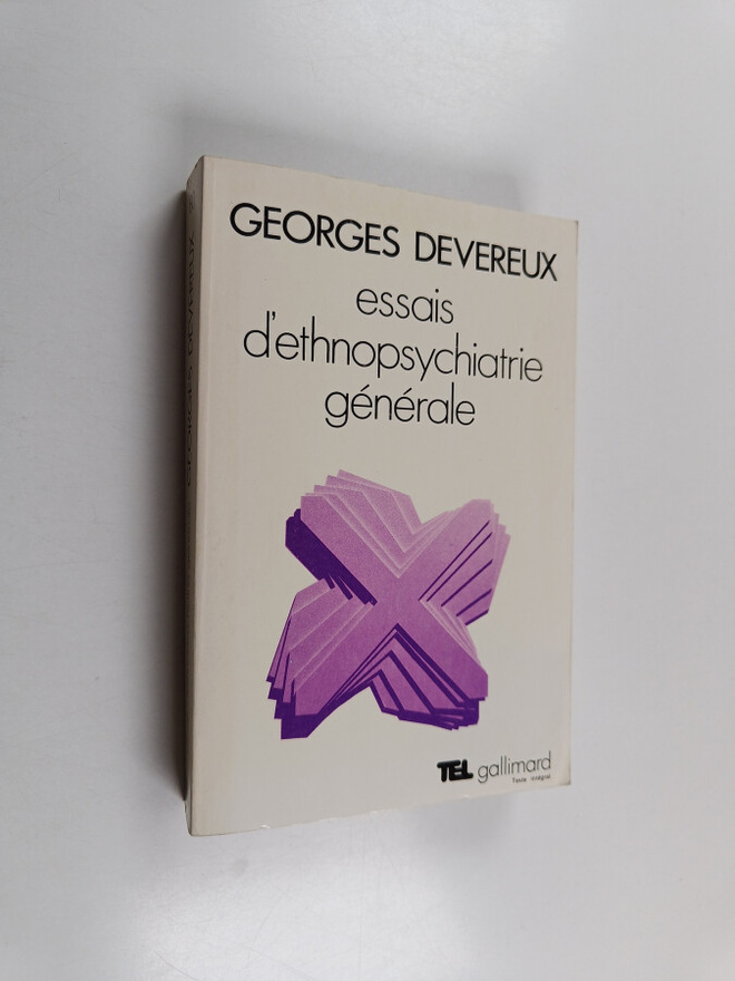 George Devereux : Essais d'ethnopsychiatrie generale