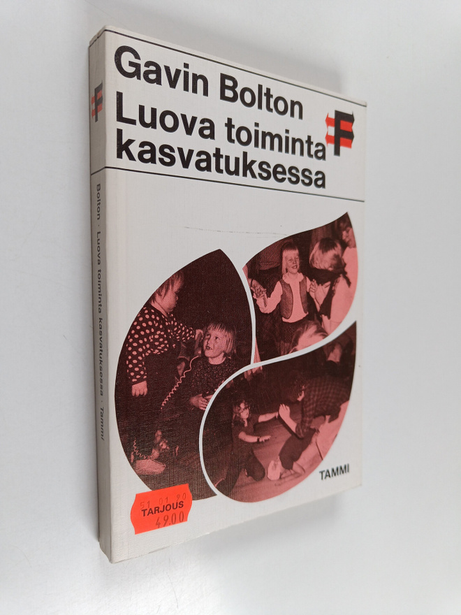 Gavin Bolton : Luova toiminta kasvatuksessa : teoriaa dra...
