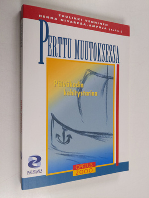 Tuulikki Venninen : Perttu muutoksessa : päiväkodin kehit...