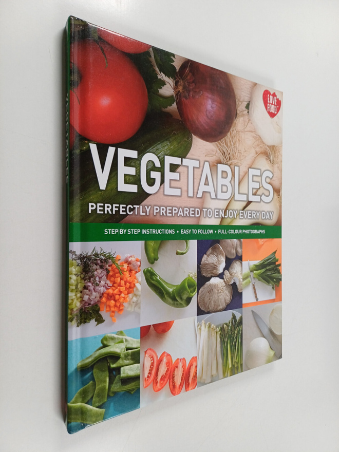 Patrik Jaros ym. : Vegetables - Perfectly Prepared to Enj...