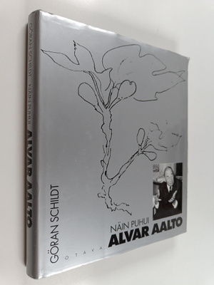 Alvar Aalto : Näin puhui Alvar Aalto