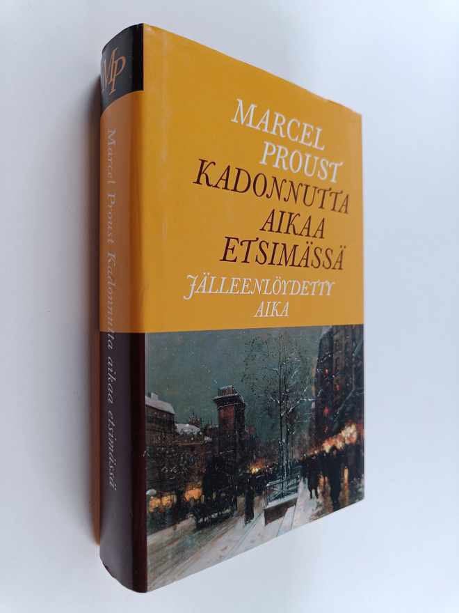 Marcel Proust : Kadonnutta aikaa etsimässä 10 : Jälleenlö...