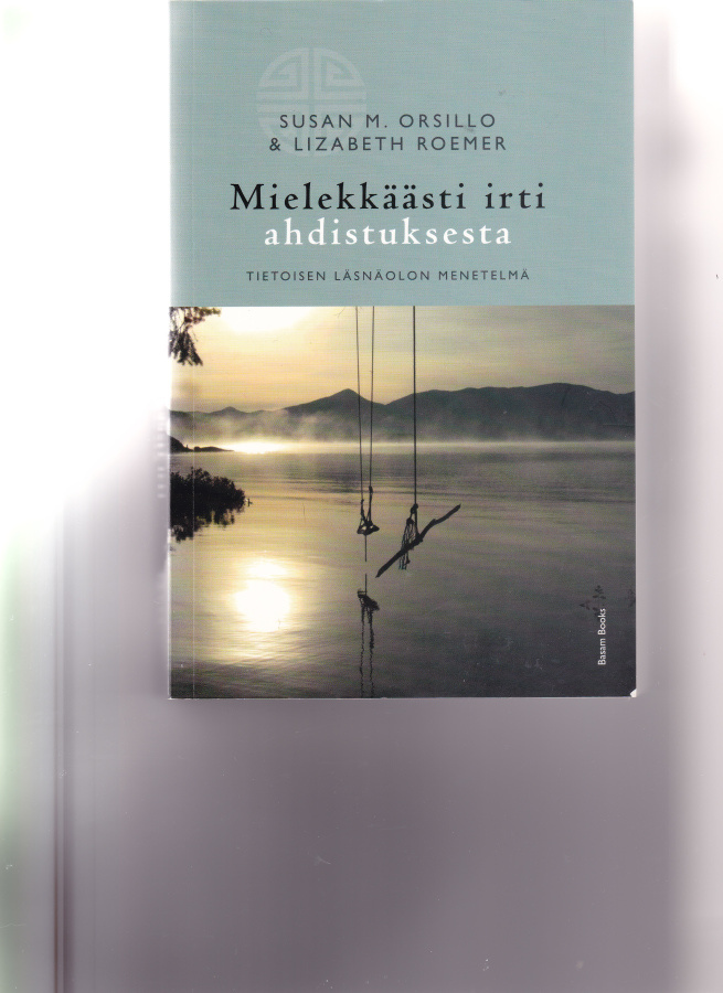 Mielekkäästi irti ahdistuksesta