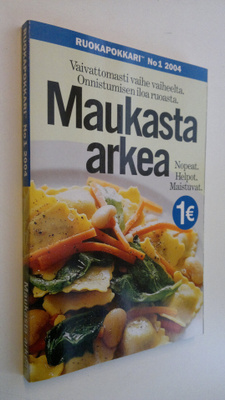 Maukasta arkea : vaivattomasti vaihe vaiheelta - onnistum...