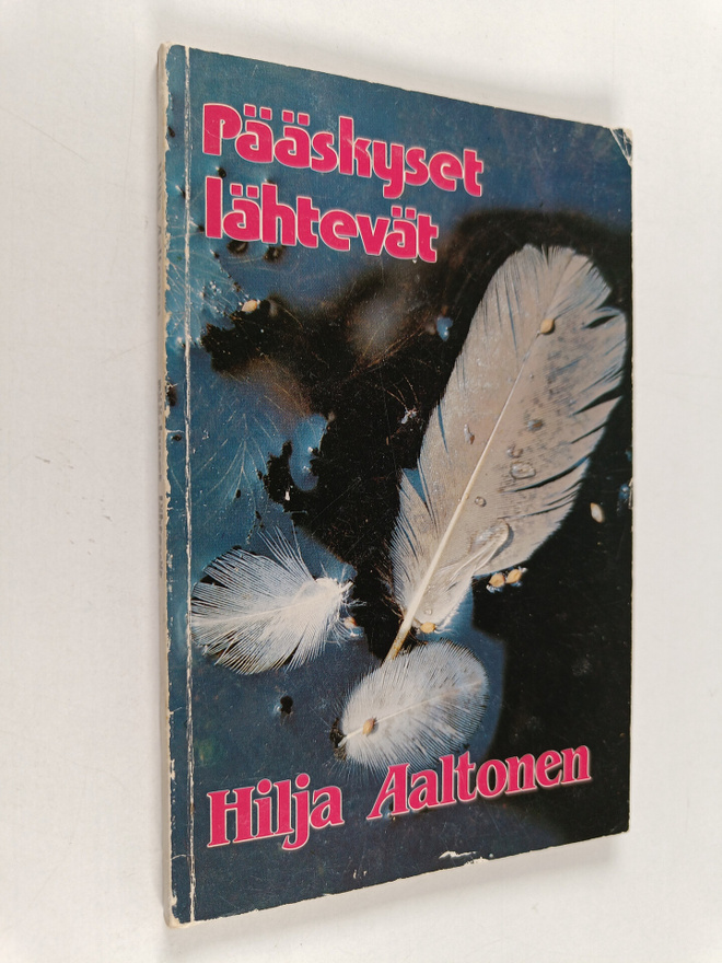 Hilja Aaltonen : Pääskyset lähtevät : runoja
