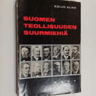 Keijo Alho : Suomen teollisuuden suurmiehiä : 12 elämäkertaa - pikkukuva 1