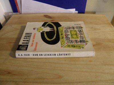 A. A. Fair Kun on leikkiin lähtenyt (nidottu)