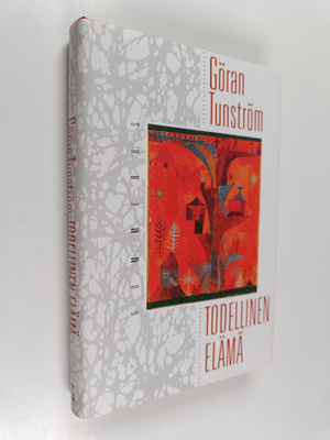 Göran Tunström : Todellinen elämä