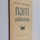 Pentti Holappa : Narri peilisalissa : runoja - pikkukuva 1