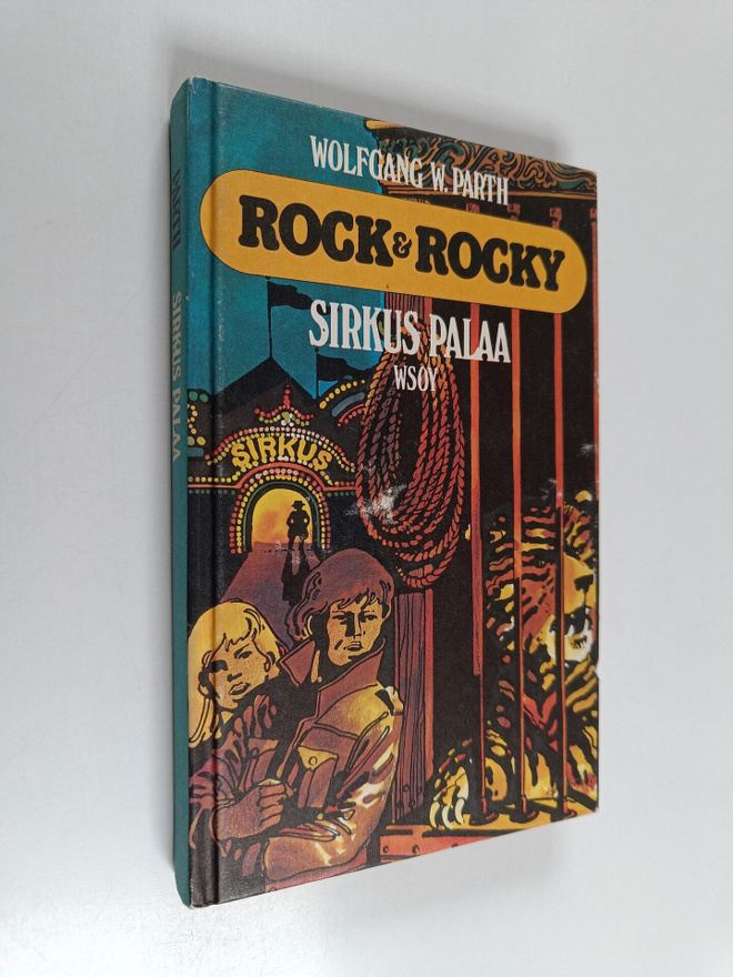 Wolfgang W. Parth : Rock & Rocky : sirkus palaa