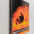 Teuvo Rasku : Meitä eletään (signeerattu, tekijän omiste) - pikkukuva 1