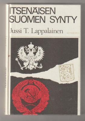 Jussi T. Lappalainen: Itsenäisen Suomen synty
