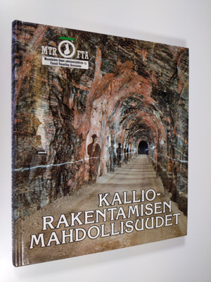 Kari Saari : Kalliorakentamisen mahdollisuudet