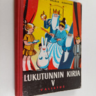 Lukutunnin kirja 5 - Lukemisen oppikirja kansakoulun V ta... - pikkukuva 1
