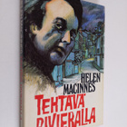 Helen MacInnes : Tehtävä Rivieralla : jännitysromaani - pikkukuva 1