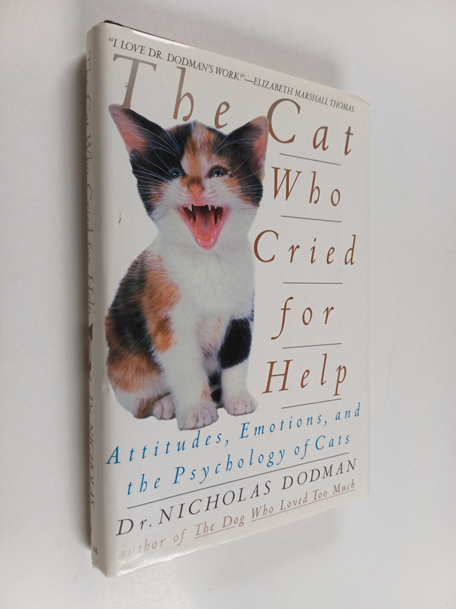 Nicholas H. Dodman : The Cat who Cried for Help - Attitud...