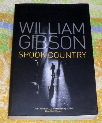 William Gibson: Spook Country
