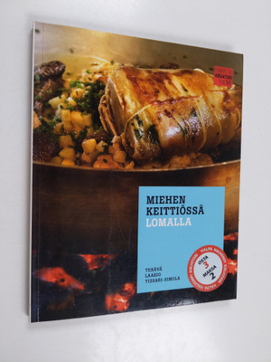Pekka Terävä : Miehen keittiössä 1 : Lomalla