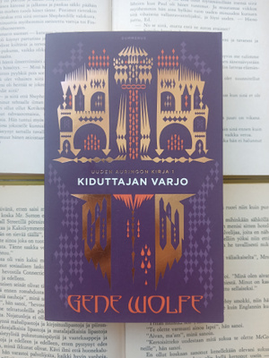 Gene Wolfe - Kiduttajan varjo (pokkari)