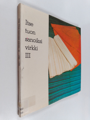 Itse tuon sanoiksi virkki 3