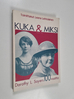 Leena (toim.) Lehtolainen : Kuka ja miksi : Dorothy L. Sa...